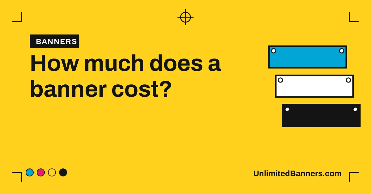 How much does a banner cost? Real prices by size and material illustration